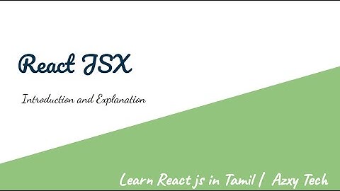 2) introduction to jsx - Learn React js in Tamil