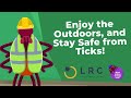 Enjoy the Outdoors and Stay Safe from Ticks | What Makes Viruses Tick | Under 12 LRC