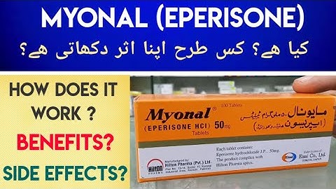 Myonal (Eperisone) 50mg Tablet Uses & Side Effects In Urdu Hindi | Eperisone Hydrochloride Uses