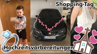 Hochzeitsvorbereitungen | Shopping - Tag | VLOG | Noreia