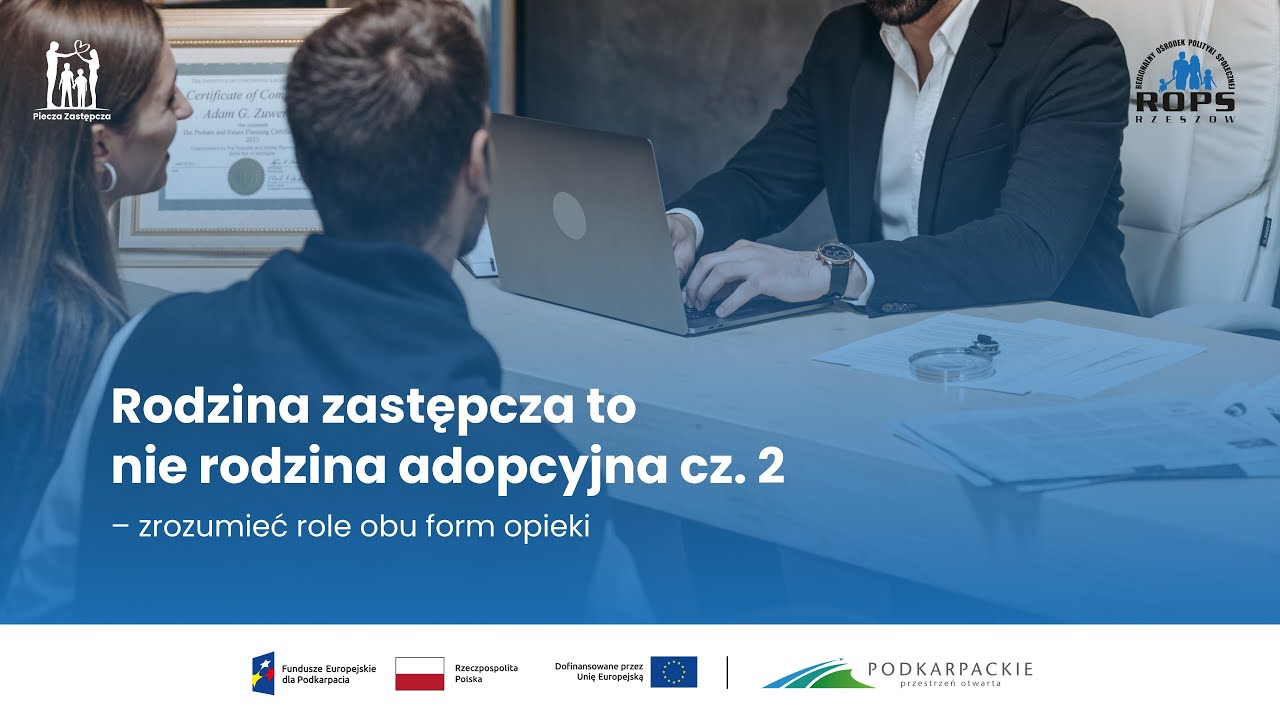 #8. Rodzina zastępcza to nie rodzina adopcyjna cz. 2 – zrozumieć role obu form opieki