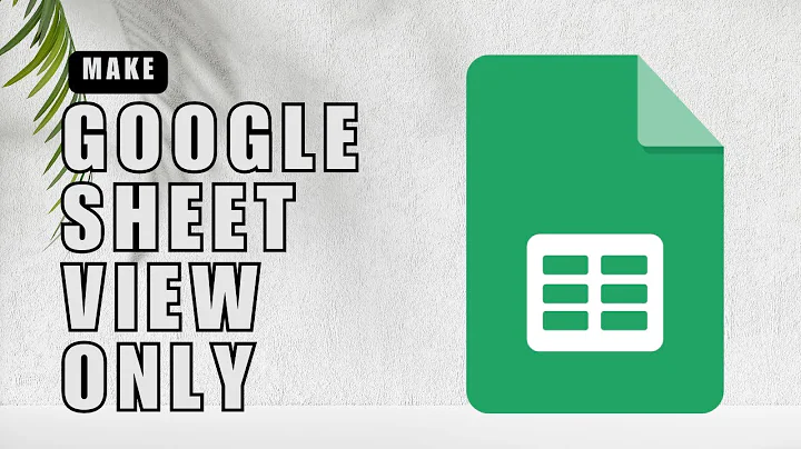 ❤ QUICK GUIDE: How to Make a Google Sheet View Only