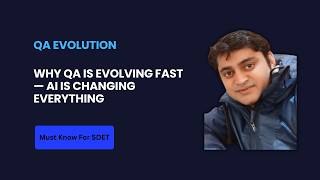 Celebrity Why QA Is Evolving Fast — AI Is Changing Everything Wealth