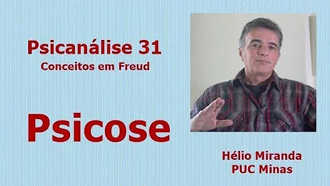 O que é a psicose na psicanálise?