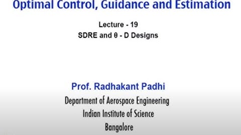 Lec 19: SDRE and θ - D Designs #CH24SP #swayamprabha