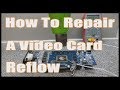 How To Fix Your Dead Graphics Card Or Your Laptop GPU - DIY Reflow - Black Screen Artifacts Repair