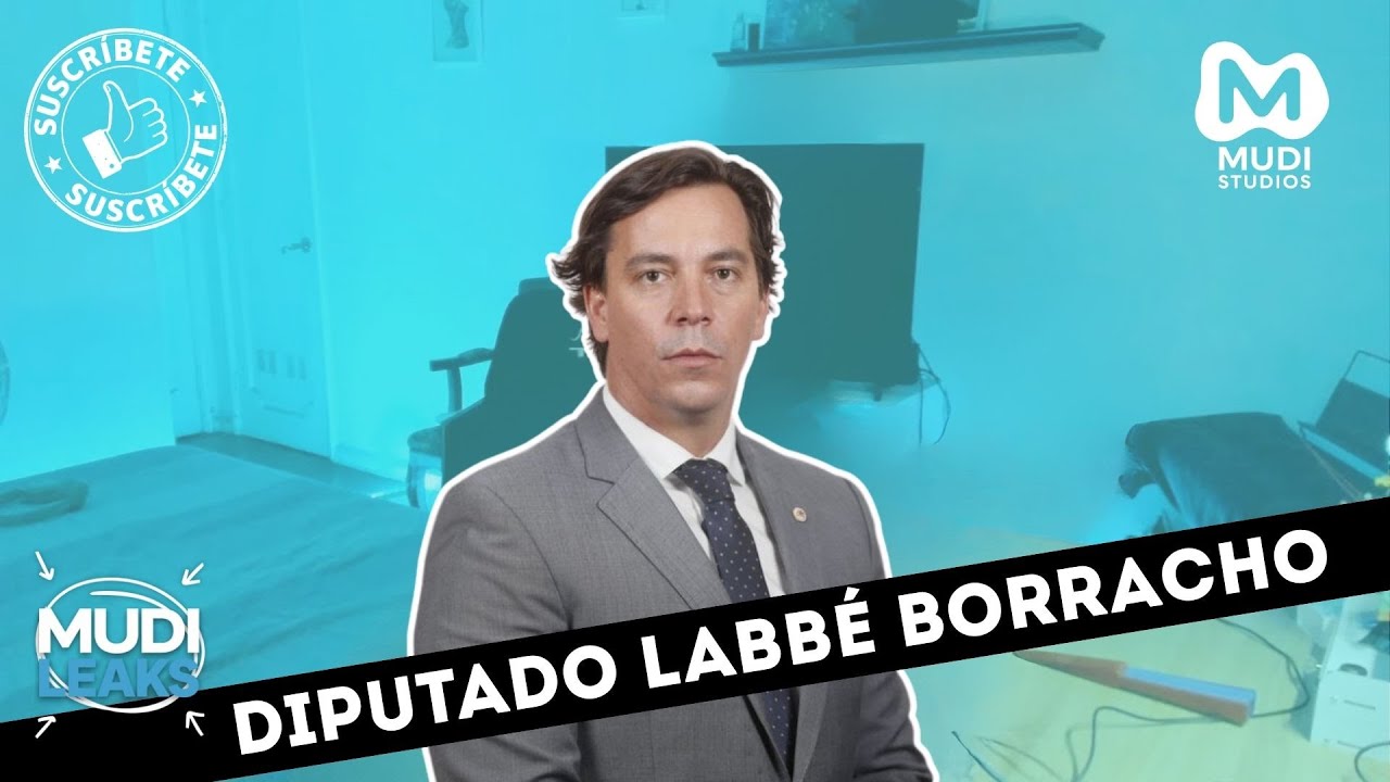MUDI LEAKS - DIPUTADO LABBÉ BORRACHO EN STREAM