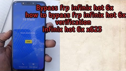 Infinix Hot 6X X623 Bypass Google Account Frp Lock Android 8.1