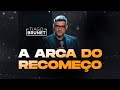 Tiago Brunet  - A arca do recomeço