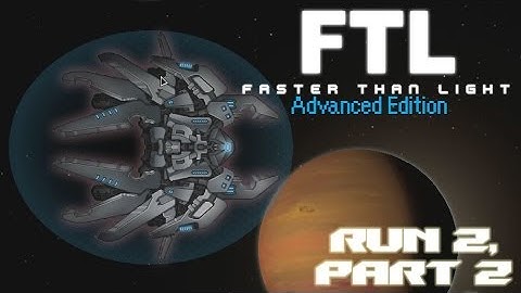 FTL Advanced Edition - Run 2, Part 2