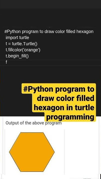 Python program to draw color filled hexagon in turtle programming # ...