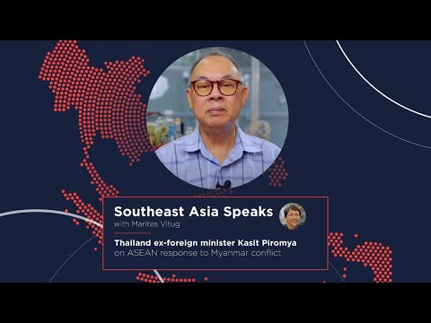 Southeast Asia Speaks: Thai ex-foreign minister Kasit Piromya on ASEAN response to Myanmar conflict