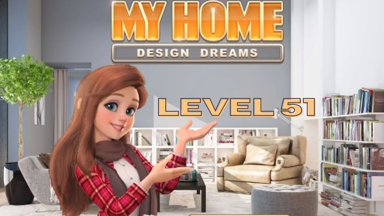 My Home - Design Dreams : Mod | Level 51