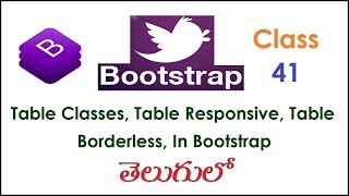 Table Classes, Table Responsive, Table Borderless, Bootstrap Telugu 41 I Bootstrap Tutorials