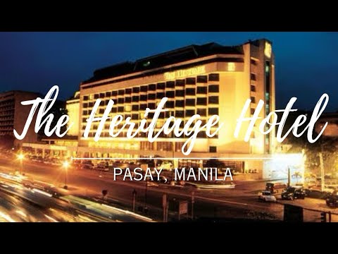 The Heritage Hotel Manila | Old but new | Quick Tour and Honest Review