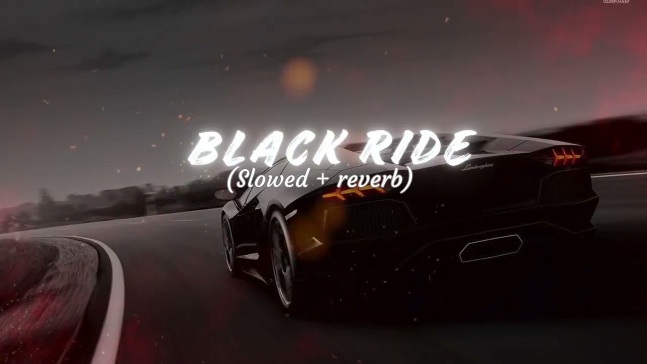 BLACK RIDE (Slowed + reverb) | Dhanda Nyoliwala | Hammy Muzic | 