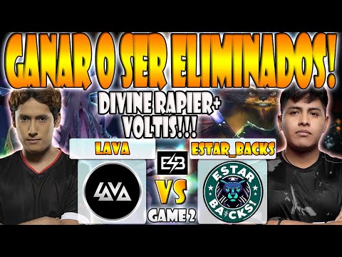 ESTAR_BACKS VS LAVA BO3[GAME 2]ELIMINACION-DARKMAGO, MNZ VS LUMIERE-ELITE LEAGUE:SA CLOSED QUAL.-ESB