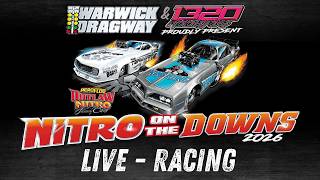 NITRO ON THE DOWNS 2026 - Live from Warwick Dragway Australia - RACING