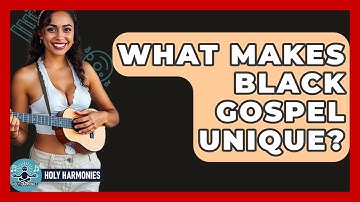 What Makes Black Gospel Unique? - Holy Harmonies