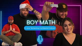Boy Math ft Jona "Barbershop Confidential Podcast"