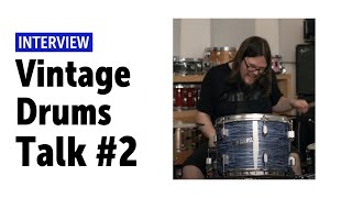 Vintage Drums Reissue Special | feat. Pearl President Deluxe | Talking Vintage Drums #2