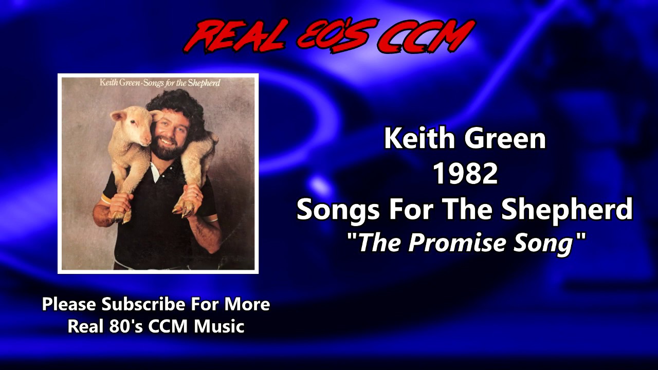 Keith Green The Promise Song YouTube