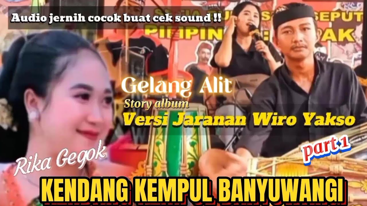 Gelang alit_kendang kempul banyuwangi_versi jaranan buto wiro yakso ft rika gegok.