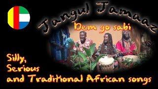 African Songs With A Jungle Spirit Jangul Jamaaz - Dem Go Sabi