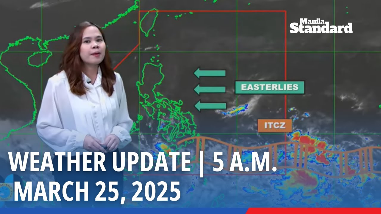 Weather Update as of 5:00 AM, Tuesday, March 25, 2025 - YouTube
