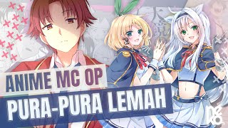 15 Rekomendasi Anime Dengan MC Overpower yang Pura-Pura Lemah (Pretend to be Weak)