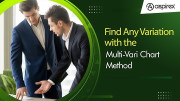 IASSC Lean Six Sigma Green Belt | How to Use a Multi-Vari Chart to Find Sources of Variation