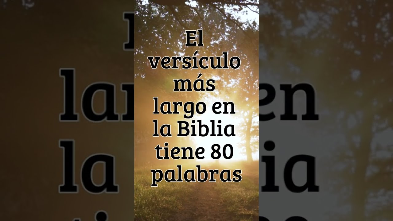 ¿Sabías Que? El versículo más largo en la Biblia - YouTube
