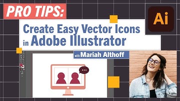 Pro-Tips: Create Easy Vector Icons in Adobe Illustrator with Mariah Althoff