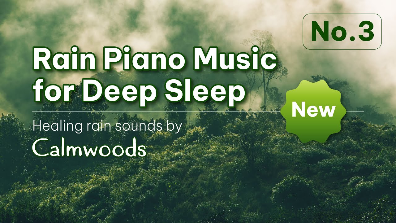 Rain Piano Music for Deep Sleep | No.3 - Healing Rain Sounds by ...