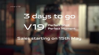 #vivoV19 | 3 days to go