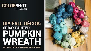 DIY Fall Décor: Spray Painted Pumpkin Wreath 🎃 🌈
