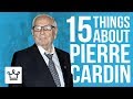 15 Things You Didn’t Know About Pierre Cardin