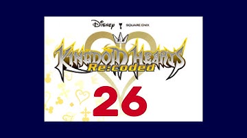 Kingdom Hearts Re:coded 100% Playthrough - Part 26 (ft. Retroachivements)