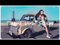 Tiktok songs 2022 🍧 Viral songs latest ~ Tiktok trending playlist