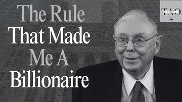 Charlie Munger: How To Never Lose Money - The Rule That Made Me A Billionaire