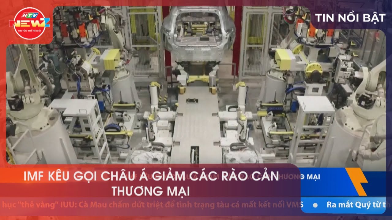 IMF KÊU GỌI CHÂU Á GIẢM CÁC RÀO CẢN THƯƠNG MẠI