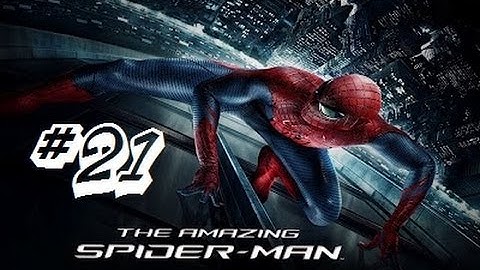 Playthough : The Amazing spiderman Part 21 ( HD Gameplay No Commentary )