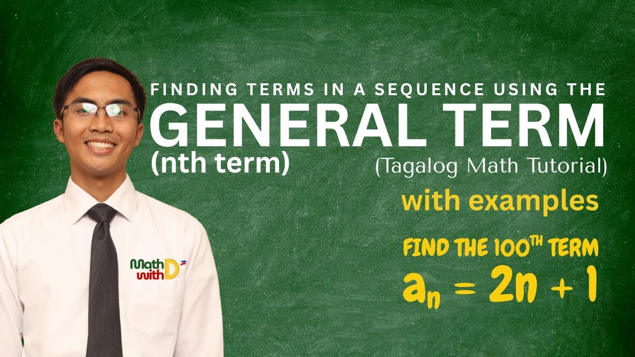 [Tagalog Math] Finding Terms in a Sequence Using the General Term (nth ...