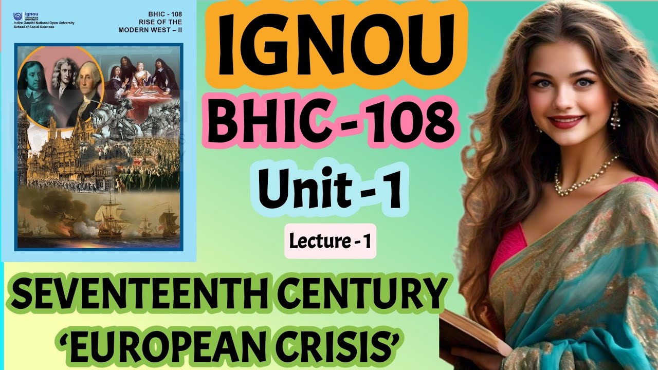 IGNOU | BHIC - 108 |Rise Of Modern west II | UNIT - 1 | BAHIH | 17th ...