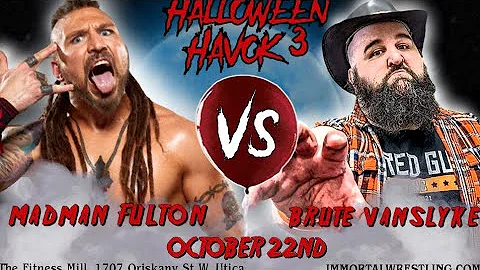 Brute VanSlyke vs Madman Fulton (Halloween Havok 3)