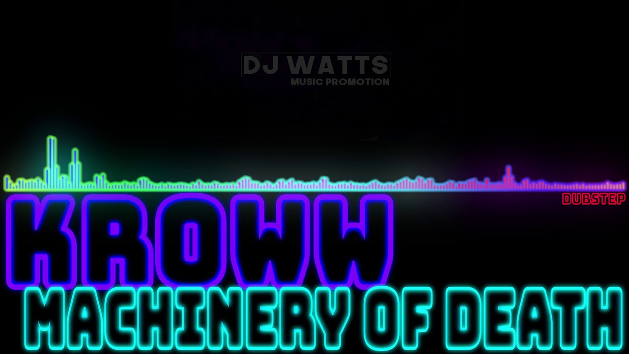 KROWW - Machinery Of Death (Original Mix) [Dubstep] - YouTube
