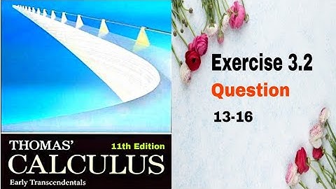Thomas Calculus || Exercise 3.2 || Question 13-16 || Derivative Calculations || Dl Calculus