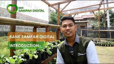 BANK SAMPAH DIGITAL INTRODUCTION : PERUBAHAN DIMULAI DARI KITA