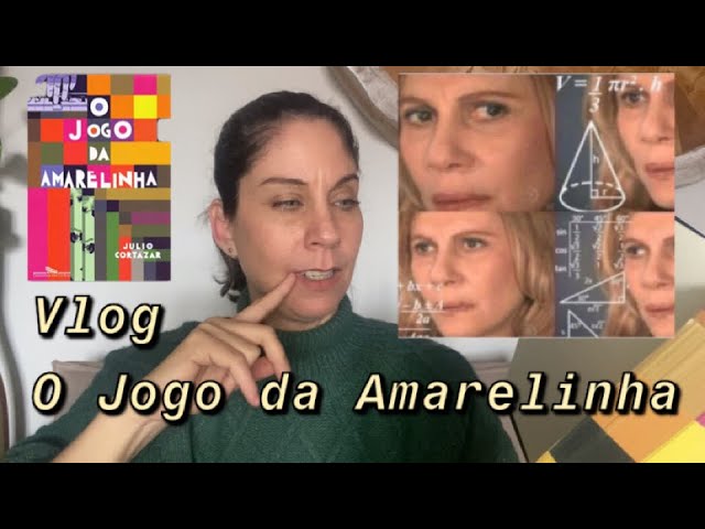 O JOGO DA AMARELINHA, DE JULIO CORTÁZAR 