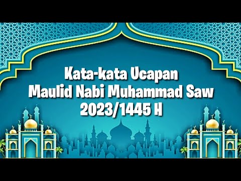 Kata-kata Ucapan Maulid Nabi Muhammad Saw 2023/1445 H